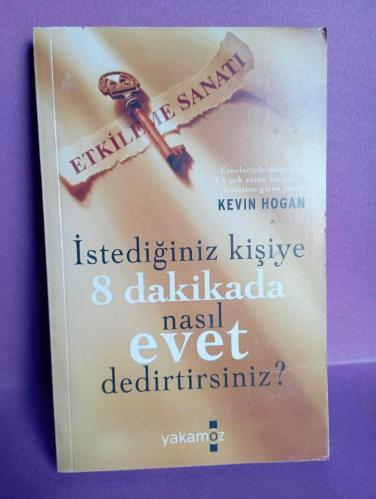 İSTEDİĞİNİZ KİŞİYE 8 DAKİKADA NASIL EVET DEDİRTİRSİNİZ? 2.EL