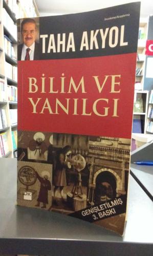 Bilim ve Yanılgı - Taha Akyol