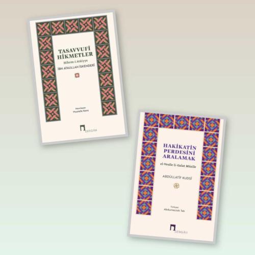 Tasavvufî Hikmetler –Hikem-i Ataiyye–-Hakikatin Perdesini Aralamak
