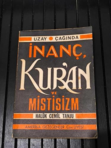 UZAY ÇAĞINDA İNANÇ KUR'AN VE MİSTİSİZM