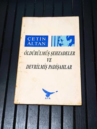 ÖLDÜRÜLMÜŞ ŞEHZADELER VE DEVRİLMİŞ PADİŞAHLAR