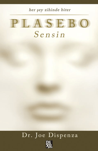Plasebo Sensin - Değişim Zihinde Başlar