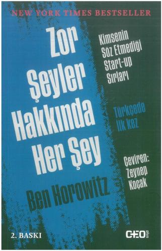 Zor Şeyler Hakkında Her Şey: Kimsenin Söz Etmediği Start-Up Sırları