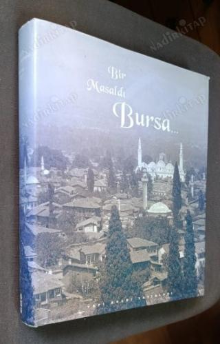 bir masaldı bursa...