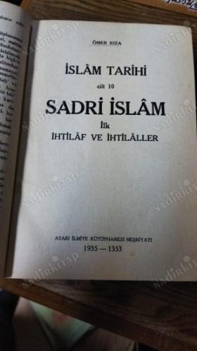 islam tarihi cilt 10 sadri islam ilk ihtilaf ve ihtilaller -islam tarihi cilt 9 sadri islam hazreti ali (osmanlıca ) iki kitap tek ciltte