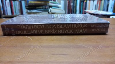 tarih boyunca islam hukuk okulları ve sekiz büyük imam cilt 3