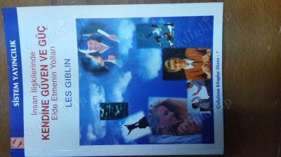insan ilişkilerinde kendine güven ve güç elde etmenin yolları