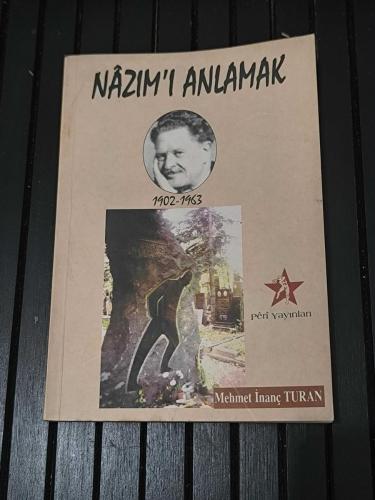 Nazım’ı Anlamak | Mehmet İnanç Turan | Peri Yayınları