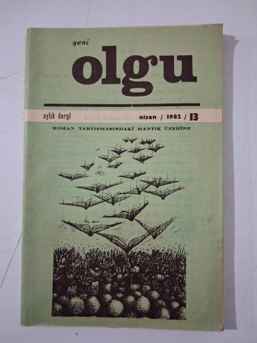 Yeni OLGU Dergisi, Nisan 1982 Sayı:13  ( ''Roman Tartışmasındaki Mantık Üzerine, Nizamettin Uğur 'Fethi Naci' yazısı  )