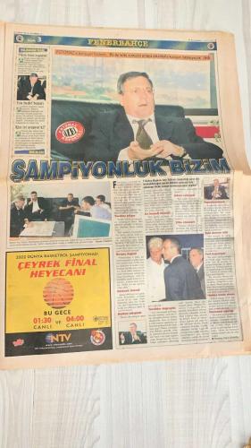 FOTOMAÇ SPOR GAZETESİ - TURKISH NEWSPAPER - DOĞUM GÜNÜ HEDİYESİ  - EKSİKSİZ TAM TAKIM GAZETE -5 EYLÜL 2002 PERŞEMBE  ARİF ERDEM - MONDRAGON - PASCAL NOUMA - WERNER LORANT - OĞUZ ÇETİN - AZİZ YILDIRIM - HAKAN ÜNSAL - CHRISTIAN CORREA DIONISIO - FELİPE - ÜMİT KARAN - BALİÇ - PINTO - SERGEN YALÇIN - TAYFUR HAVUTÇU - OSCAR CORDOBA - AHMET DURSUN - AHMET YILDIRIM - MİRCEA LUCESCU - ŞENOL GÜNEŞ - HÜSNÜ ÇİL - HASAN ŞAŞ - RONALDO - EMRE BELÖZOĞLU - OKAN BURUK - VAHAP HACIOĞLU - SÜLEYMAN GÜLTEKİN  AZİZ YILDIRIM: “BU TAKIMA GÜVENİM TAM” (ELEŞTİRİLERE YANIT, LİG VE AVRUPA’DA PATLAMA BEKLİYORUZ) - 12 DEV ADAM YUGOSLAVYA’YA YENİLDİ (ÇEYREK FİNAL HAYALİ BİTTİ, EN İYİ İHTİMAL 9.LUK) - ŞENOL GÜNEŞ: “PARA İÇİN MİLLİ TAKIMI BIRAKMAM” - SÜREYYA AYHAN’IN BİLİNMEYEN YÖNÜ (GAZİANTEP BELEDİYESİ’NDE TEMİZLİKÇİ KADROSUNDA) - HASAN ŞAŞ TEHLİKEDE (SLOVAKYA MAÇINDA OYNARSA ‘SAKAT DEĞİLDİ’, OYNAMAZSA ‘KAÇTI’ DAMGASI) - TERİM: “İTALYA’YA DÖNMEK HOŞUMA GİDER” - GALATASARAY’DA KALEDE REKABET (MONDRAGON, MEHMET, KALEF