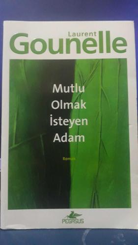 MUTLU OLMAK İSTEYEN ADAM