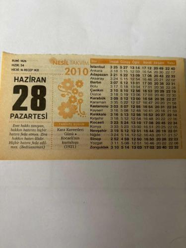 28 Haziran 2010 Orijinal Takvim Yaprağı-Doğum Günü-Söz,Nişan,Nikâh,Düğün ve Önemli Günler Hediyesi-Nesil Takvim-Ayet,Hadis (Bediüzzaman) - Kara Kuvvetleri Günü - Kocaeli’nin kurtuluşu (1921) - Pencerelerden Bakma - Dinin Kazıyıcısı - Günün Duası - Kız: Güler - Erkek: Doğaner -