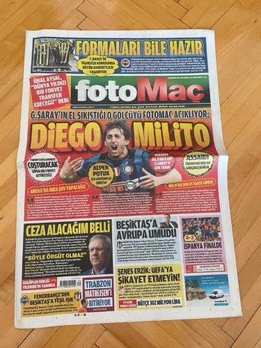 FOTOMAÇ GAZETESİ - 28 HAZİRAN 2012 - DİEGO MİLİTO - CEZA ALACAĞIM BELLİ - BÖYLE ÖRGÜT OLMAZ - CUMHURİYETİ YIKMAYIN - UMUTSUZ DEĞİLİZ - ŞAMPİYON FİNALE - YAŞANANLAR DERS OLDU - MELO ÇOK YAKIN - YENİDEN MBİWA - ÜNAL AYSAL - MEHMET TOPAL - TİNO COSTA - HAMİT ALTINTOP - OUSSAMA ASSAİDİ - FATİH TERİM - ALPER POTUK - FİKRET ORMAN - AZİZ YILDIRIM - İBRAHİM AKIN - ABDULLAH KIĞILI - ŞENES ERZİK - RECEP TAYYİP ERDOĞAN - YILDIRIM DEMİRÖREN - MEHMET EKİNCİ - KÖKSAL BAYRAKTAR - EMRE BELÖZOĞLU - OLGUN PEKER - İLHAN EKŞİOĞLU - YUSUF TURANLI - BİLICA - MATEİ RADOİ - ALLAN MCGREGOR - KIRK BRODFOOT - MAURICE EDU - MİLAN JOVANOVİC - QUARESMA - ALMEİDA - SİMAO - JORGE MENDES - SAMET AYBABA - BERAT ÇETİNKAYA - OĞUZHAN ÖZYAKUP - ÜLVİ GÜVENEROĞLU - ERMAN KUNTER - AHMET KAVALCI - RÜŞTÜ REÇBER - JORIS MATHIJSEN - GİRAY KAÇAR - PIERRE VAN HOOİJDONK - ŞENOL GÜNEŞ - TOLGA ZENGİN - CENK TOSUN - OLCAY ŞAHAN - ALEN MARKARYAN - ZİYA ALAK - SEMİH ŞENTÜRK - ALEX DE SOUZA - AYKUT KOCAMAN - SALİH UÇAN - YOBO - ANDRE SANT