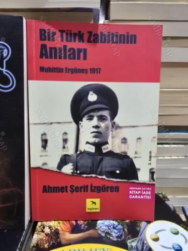 Bir Türk Zabitinin Anıları Muhittin Ergüneş 1917