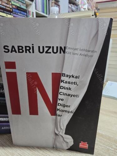 İN - BAYKAL KASETİ DİNK CİNAYETİ VE DİĞER KOMPLOLAR