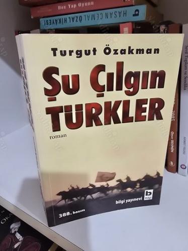 ŞU ÇILGIN TÜRKLER- 388.basım