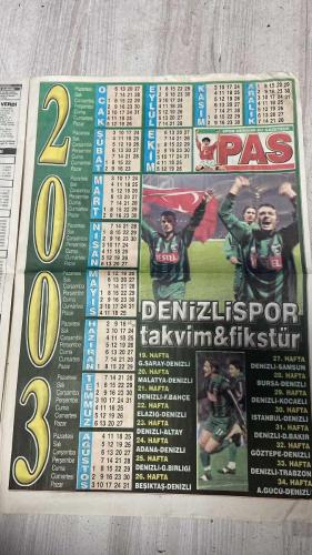 PAS SPOR GAZETESİ - 02 OCAK 2003 - DENİZLİSPOR TAKVİM&FİKSTÜR - SPOR HERGÜN BU GAZETEDE - PAS - TERİM ACELE EDİYOR - ÖDEMELER YUMUŞATILDI - ASLANLAR ABU DABİ'DE - VİLLA ALPAY - ÇEK BİR ARJANTİN - İMZA ATTIRILACAK - PETROLİNA TAKİPTE - PİNTO BUNALIMDA - HERKES MERAK EDİYOR! - MARBELLA HEYECANI - ÜMİT'E TERAPİ BASKISI - ARİF: SÜPER GOLCÜ ŞART - ÖNCE MANCHESTER! - BAŞKASI OLMA, KENDİN OL! - ÇOCUKLAR DUYMASIN - SON İMPARATOR - ALİ EREN VE TAYFUR'DAN JEST - PANCU, MÜJDELİ HABERLE DÖNECEK - HEDEF ALİ TANDOĞAN - REST ÇEKTİ! - TARAFTAR BENİ GÖRMEK İSTİYOR - FUTBOLCULARA 3 AYRI TEST! - HASAN - ALPAY - İNSUA - ALİ DÜRÜST - TERIM - BRANKO - CRISTIAN PINTO - BARIŞ KANSU - ÜMİT - ARİF - BAYRAKTAR - STOICHITA - LUCESCU - ALİ EREN - TAYFUR - PANCU - ALİ TANDOĞAN - LORANT - OĞUZ - NURULLAH SAĞLAM - TEVFİK LAV - SİNAN ENGİN - SİNAN - SERDAR - CAIO - MARCO - AURELIO - ERDİNÇ - DOĞAN - ZİYA - MİTHAT - MILORAD MITROVIÇ - ASIM ATMAZ - KAYIHAN - MUSTAFA - ALP - ALTAN - YUDİ RADO - VICTORIA - HALDERMANS