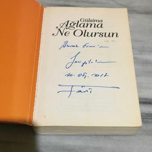 Gülsima AĞLAMA NE OLURSUN ( İMZALI )