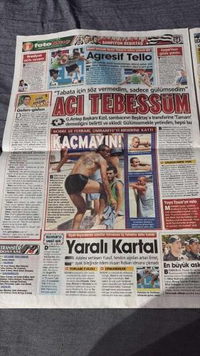 PAS FOTOMAÇ -TURKISH NEWSPAPER - DOĞUM GÜNÜ HEDİYESİ  - TAM TAKIM EKSİKSİZ GAZETE  10 TEMMUZ - 2009 - ARDA RESMEN KAPTAN - GÖKHAN VE KAZIM KOVULDU! - TELLO'DAN SERDAR'A YUMRUK! - FENER'DEN ŞEYTAN ÜÇGENİ RONALDINHO - TRABZON'A SÜPER FRANSIZ ROTHEN - HAMİT AURELİO CIMBOM'A - YILDIRIM: DAUM ÇOK ŞEY İSTİYOR - COLOCCINI DE SON TANGO - POULSEN KAPIYI KAPATTI - TABATA GÜLMECESİ! - İSTEKLERİ ÇOK FAZLA - LUCIO FENER'E PAHALI GELDİ - U-13 FİNALDE - 10 GÜN TAKIYOR - GİRİÇEK'E AMELİYAT - DONÜŞ HAZIRLIGI - ASİST ALEX'TEN GOL DAUM'DAN! - MEMO, 3 YIL DAHA UTAH'TA - OKUR'DAN DEV İMZA - BU YIL 9 MİLYON - AZİZ YILDIRIM - HAMİT ALTINTOP - LUCA TONI - RONALDINHO - GÜİZA - ARDA - GÖKHAN - KAZIM - TELLO - SERDAR - VAN GAAL - ROTHEN - AURELIO - RIJKAARD - HALDUN ÜSTÜNEL - POULSEN - TABATA - İBRAHİM KIZIL - JOSICO - KOCAMAN - DAUM - DEIVID - EDU - SELÇUK YULA - BOROWSKI - LUCIOS - AMELİYAT - GORDAN GİRİÇEK - KULBİLGE - VASSELL - ALİMY - ALEX - OLEMBE - GÖKCEK'E - DOĞAN - PENNANT - MEHMET OKUR -