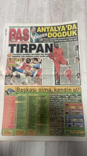 PAS SPOR GAZETESİ - 30 OCAK 2003 - ANTALYA'DA YENİDEN DOĞDUK - TIRPAN - G.SARAY'DA KANU SESLERİ - ZOR SEÇİM - İLK KESİK SAVUNMADA - ORTA SAHA VE HÜCUM - BAŞKASI OLMA KENDİN OL - BESÇASNIK TİYATROSU - ÖFKE - REBROV VE XAVIER İMZALADI - MORALİM SÜPER FENER KORKSUN - FENERBAHÇE'NİN EN FORMDA İSMİ - SÖZLERİNİ TUTMADILAR - LİG BİTMEDEN GÖRÜŞTÜLER - PARA SIKINTIMIZ YOK - BEŞİKTAŞ SAKATA GELDİ - EFES ALPER'LE KÖPÜRDÜ - TERİM - LURUNNE - SUAT USTA - KANU - HARRY - WOTEN - XAVIER - SUAT - HASAN - GİN - HAKAN - BATISTA - CİHAN - REVİVO - ARİF - RAMI - BETİ - YILDIRIM - REBROV - ANTONIO ZAGO - ÜMİT ÖZAT - REB-ROV - OĞUZ ÇETİN - HASAN ŞAŞ - BEŞİKTAŞ - ALPER - KEMAL - OKAN BURUK - SİMİANOV - YORDANOV - AHMET CEMİL SERHATLI - TOK TOK - OKAN - KOCAELİSPOR - ALP - ROBERTO GUANO - PANCU - AHMET - DRAGAM - KAAN - ESER - K.DOBRA - SERGEN - ALEN - BİLGİLİ - ALİ AYDIN - LUCESCU - TÜMER - SARAN - ORTEGA - FATİH - SÜPER TOTO - HÜSNÜ ÖZKARA - DOĞAN - ALİ - FUAT YAMAN - MİLYANGO - MASK - KÖKSAL - ALPER YILMAZ