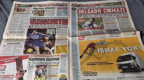 PAS FOTOMAÇ -TURKISH NEWSPAPER - DOĞUM GÜNÜ HEDİYESİ  - TAM TAKIM EKSİKSİZ GAZETE  28 TEMMUZ - 2009 DAUM, TEKKE'Yİ İSTEDİ - FENER'E SAMBACI JAPON! - MUTU'YU KİRALAMIYOR - KOLUNDAN TUTUP GETİRECEĞİM - ZAFERLE DÖN YİĞİDO - BEŞİKTAŞ'TA NİHAT KAHVECİ FIRTINASI! - KEİRRISON HEYECANI - ÜZÜLMEZ İTİBARINI GERİ ALDI - GÜİZA'YI GOL KRALI YAPARIM - FATİHE ELÇİ - TANAKA'YA TEKLİF GİTTİ - BÜYÜLÜ IŞIK - SÜPER KUPA'YA HÜCUM - SÜPER KUPA ERTELENSİN! - VAZGEÇMEYİN - BEŞİKTAŞ İYİ YOLDA - DELGADO ÇIKMAZI - SÜPER KARTAL GELİYOR - YENİ LİDER NİHAT - KAPTANIM ÜZÜLMEZ - SON HAMLE - GÖKHAN ANKARA'DA - BAŞKAN İSYAN ETTİ - GENÇLER KUPA İÇİN TAM GAZ - TEK SORUN DEFANSTA - KALİTEMİZ ARTTI - DAUM - FATİH TEKKE - FRANK RİJKAARD - ADRIAN MUTU - HALDUN ÜSTÜNEL - HAGİ - BAROS - SADRİ ŞENER - GABRİÇ - NİHAT KAHVECİ - PANTALEO CORVINO - CESARE PRANDELLI - HINCAL ULUÇ - PEMRA - GÜİZA - AYKUT KOCAMAN - CRISTIAN - TULIO - EDU - LUGANO - ALEX - WASHINGTON - LUCIANO - NOBRE - MALDONADO - BILICA - MEHMET TOPUZ - BEKİR İRTEGÜN