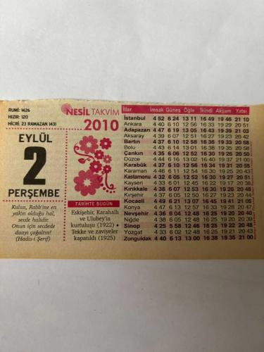 2 Eylül 2010 Orijinal Takvim Yaprağı-Doğum Günü-Söz,Nişan,Nikâh,Düğün ve Önemli Günler Hediyesi-Nesil Takvim-Ayet,Hadis (Hadis-i Şerif)-Eskişehir,Karahallı ve Ulubey'in kurtuluşu(1922)-Tekke ve zaviyeler kapatıldı(1925)-İftar Verene Melekler Dua Eder-Teravihe Yetişemeyenler-Günün Duası-Çocuğunuza İsim:Kız:Ahsen,Erkek:Aydemir