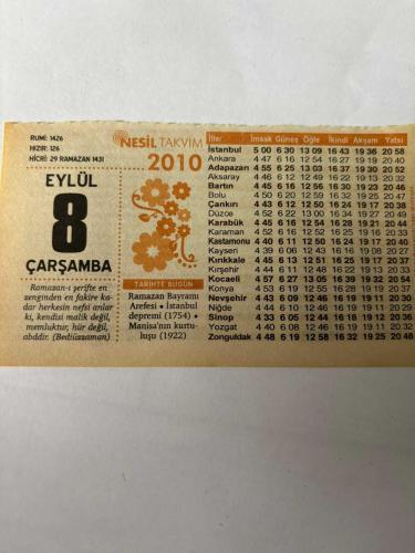 8 Eylül 2010 Orijinal Takvim Yaprağı-Doğum Günü-Söz,Nişan,Nikâh,Düğün ve Önemli Günler Hediyesi-Nesil Takvim-Ayet,Hadis (Bediüzzaman)-Ramazan Bayramı Arefesi-İstanbul Depremi(1754)-Manisa'nın Kurtuluşu(1922)-Bayram Mükafat Günüdür-Bayramın Süsü Tekbirdir-Günün Duası-Çocuğunuza İsim:Kız:Bilge,Erkek:Gökmen