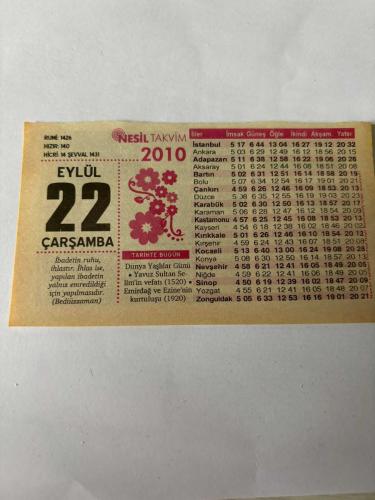22 Eylül 2010 Orijinal Takvim Yaprağı-Doğum Günü-Söz,Nişan,Nikâh,Düğün ve Önemli Günler Hediyesi-Nesil Takvim-Ayet,Hadis (Bediüzzaman)-Dünya Yaşlılar günü-Yavuz Sultan Selim'in vefatı(1520)-Emirdağ ve Ezine'nin Kurtuluşu(1920)-''Ecdadı Rahatsız Etme!''-Allah İçin Süslenmek-Günün Duası-Çocuğunuza İsim:Kız:Ezgi,Erkek:Koray