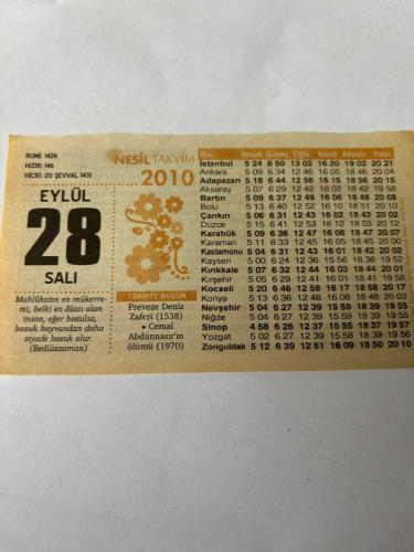 28 Eylül 2010 Orijinal Takvim Yaprağı-Doğum Günü-Söz,Nişan,Nikâh,Düğün ve Önemli Günler Hediyesi-Nesil Takvim-Ayet,Hadis (Bediüzzaman)-Preveze Deniz Zaferi(1538)-Cemal Abdünassır'ın ölümü(1970)-Önünden Ye!-Fıtri Şükür-Günün Duası-Çocuğunuza İsim:Kız:Lebibe,Erkek:Tayfun