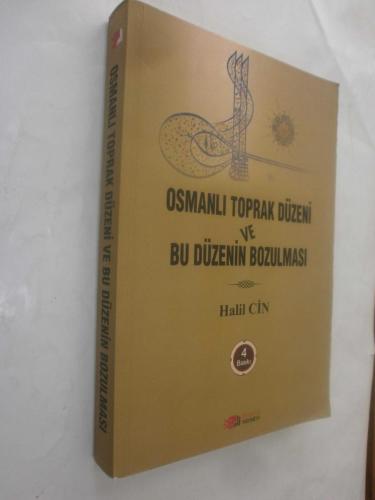 LOT.16 » Osmanlı Toprak Düzeni ve Bu Düzenin Bozulması