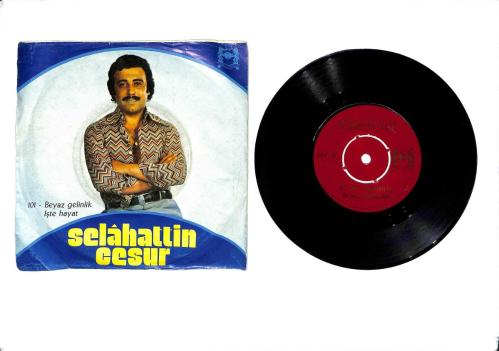 Selahattin Cesur – Beyaz Gelinlik & İşte Hayat 45'lik Plak (10/7.5)