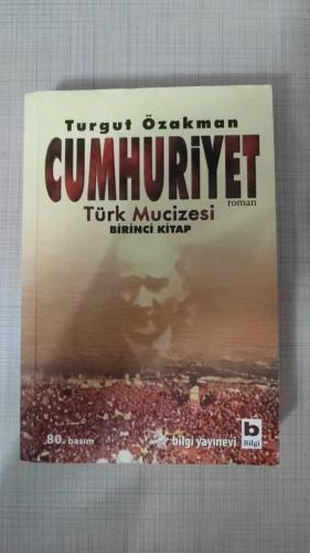 Cumhuriyet; Türk Mucizesi