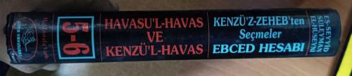 havasu l havas ve kenzü l havas kenzü z zeheb ten seçmeler ebced hesabı (cilt.5-6) gizli ilimler hazinesi