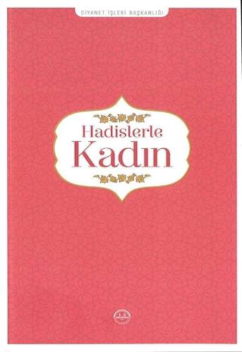 HADİSLERLE KADIN-DİB-Prof. Dr. Huriye MARTI
