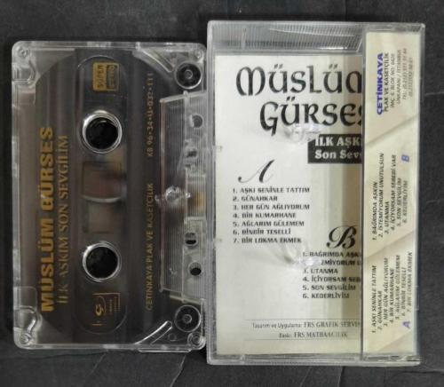 MÜSLÜM GÜRSES * İLK AŞKIM / SON SEVGİLİM * KASET