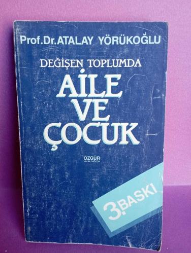 DEĞİŞEN TOPLUMDA AİLE VE ÇOCUK 2.EL
