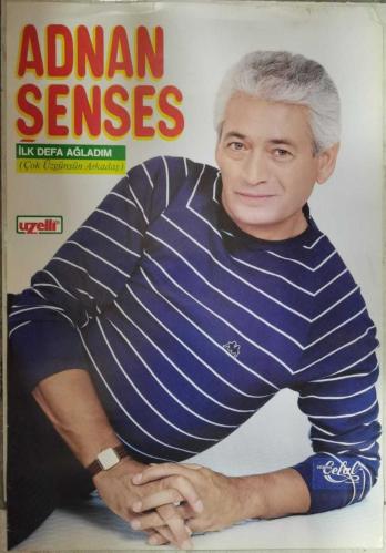 KASET/CD TANITIM AFİŞİ * ADNAN ŞENSES * İLK DEFA AĞLADIM * 32X49 CM