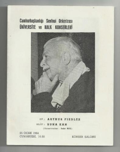 CUMHURBAŞKANLIĞI SENFONİ ORKESTRASI / ÜNİVERSİTE VE HALK KONSERLERİ - ŞEF : ARTHUR FIEDLER - SOLİST : SUNA KAN...