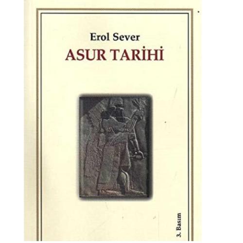 Asur Tarihi - Erol Sever