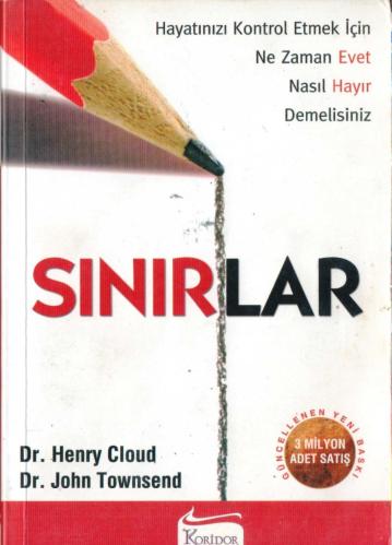 Sınırlar Hayatınızı Kontrol Etmek İçin Ne Zaman Evet Nasıl Hayır Demelisiniz