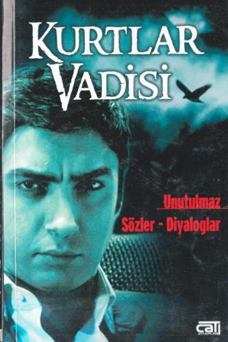 KURTLAR VADİSİ - Unutulmaz Sözler - Diyaloglar - İLK BASKI