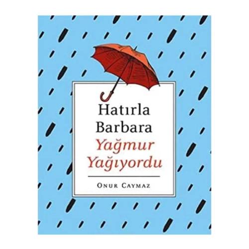 Hatırla Barbara Yağmur Yağıyordu - Onur Caymaz