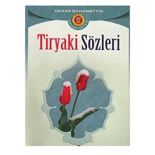 Tiryaki Sözleri; İlköğretim Okulları İçin 100 Temel Eser - Cenab Şahabettin