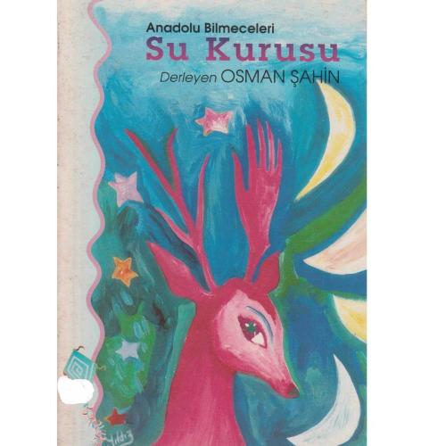 Anadolu Bilmeceleri Su Kurusu (688 Bilmece) - Osman Şahin(İLK BASKI 1997)