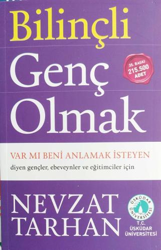 BİLİNÇLİ GENÇ OLMAK Var mı Beni Anlamak İsteyen