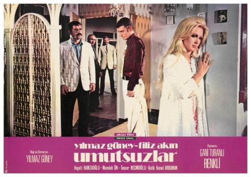 UMUTSUZLAR FİLMİNİN LOBİ KARTI - YILMAZ GÜNEY, FİLİZ AKIN, HAYATİ HAMZAOĞLU, MEMDUH ÜN - REJİ VE SENARYO: YILMAZ GÜNEY - NO: 6