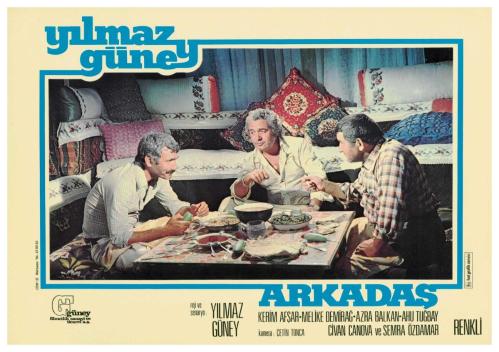ARKADAŞ FİLMİNİN LOBİ KARTI - YILMAZ GÜNEY, MELİKE DEMİRAĞ, KERİM AFŞAR, AZRA BALKAN - REJİ VE SENARYO: YILMAZ GÜNEY - NO: 7