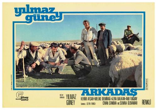 ARKADAŞ FİLMİNİN LOBİ KARTI - YILMAZ GÜNEY, MELİKE DEMİRAĞ, KERİM AFŞAR, AZRA BALKAN - REJİ VE SENARYO: YILMAZ GÜNEY - NO: 9