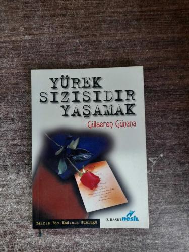 Yürek Sızısıdır Yaşamak