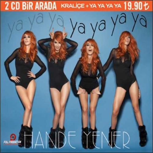 HANDE YENER - YA YA YA YA + KRALİÇE (1 CD + 1 SINGLE CD) 2013
